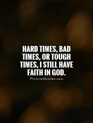 God Quotes About Hard Times. QuotesGram