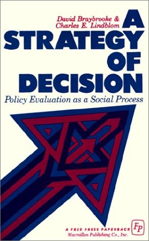 ... of the theory of Incrementalism in policy and decision-making