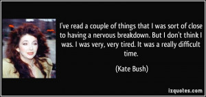 More Kate Bush Quotes