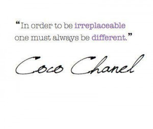 coco chanel, irreplaceable, quote, true