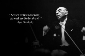 igor stravinsky great artists steal