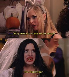 ... girls halloween quote = perfection. scary costume > slutty costume