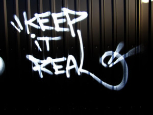 keep it real #graffiti #quote #graffiti quote