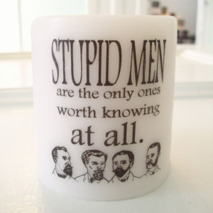 Stupid Men // Pride and Prejudice Quote Candle // Jane Austen // 3 x 3 ...
