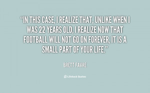 quote-Brett-Favre-in-this-case-i-realize-that-unlike-14196.png
