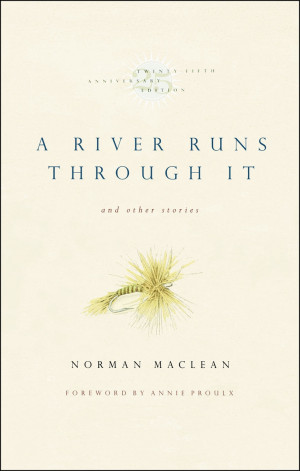 Norman Maclean, A River Runs Through It, excerpt