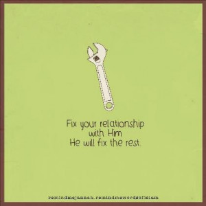 fix your relationship with Him first