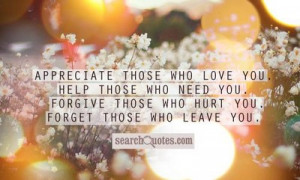 for forums: [url=http://www.quotes99.com/appreciate-those-who-love-you ...