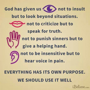 Purpose-To be kind and understanding.