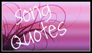 Best music quotes, famous quotes, best song quotes