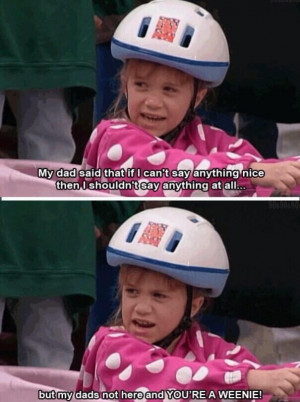 Full House Michelle Tanner Quotes