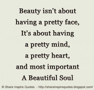 heart, and most important A Beautiful Soul | Share Inspire Quotes ...
