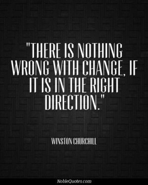 ... Quotes, Inspirational Quotes, Good Quotes About Change, Wrong, Change