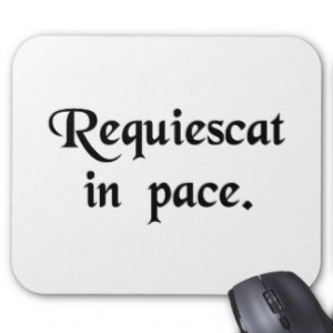 may_he_or_she_rest_in_peace_mousepads ...