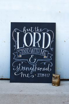 Motivational Chalkboard Sign Wall Art But The Lord Stood with Me and ...