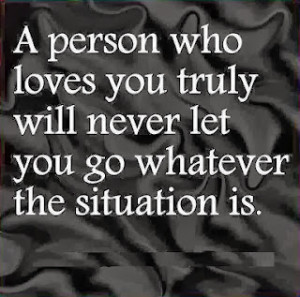 person who loves you truly - Trust / Love Quotes