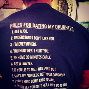 ... dad, dating, daughter, eye, funny, hair, happiness, jail, love, rules