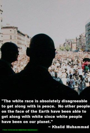 ... CHANGING BLACK SOCIETY...) Quote: Khalid Abdul Muhammad