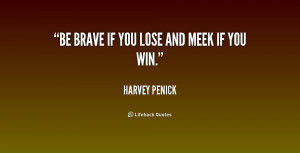 Be Brave Quotes