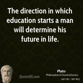 plato-philosopher-the-direction-in-which-education-starts-a-man-will ...