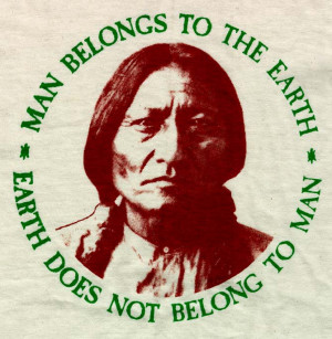 ... man belongs to the earth earth does not belong to man back n a sleeve