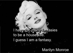 fantasies marilyn monroe share this marilyn monroe quote on facebook