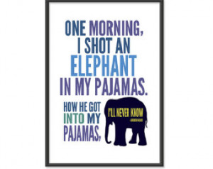 Groucho Marx Humor Poster - One Mor ning I Shot An Elephant in My ...