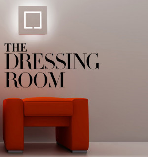 Dressing Room quote wall sticker quote decal wall art decor 5905