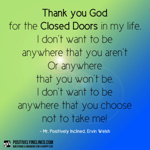 Thank you God for the Closed Doors in my life.