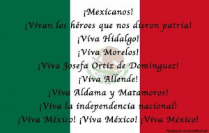 ... is Mexican Independence Day, but tonight was the Grito! Viva Mexico