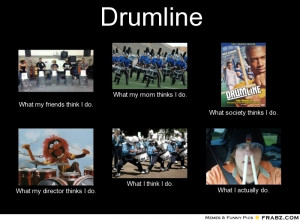 frabz drumline what my friends think i do what my mom thinks i do what