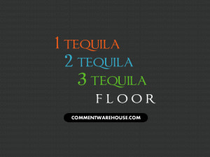 tequila-2-tequila-quote