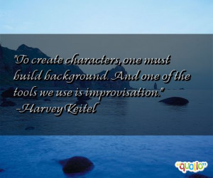 improvisation quotes follow in order of popularity. Be sure to ...