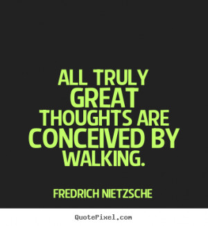 Inspirational Quotes About Walking. QuotesGram