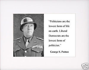 George-S-Patton-Politicians-are-Famous-Quote-Matted-Photo-Picture-fh2