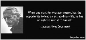man, for whatever reason, has the opportunity to lead an extraordinary ...