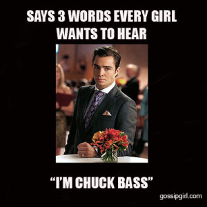 chuck bass quotes gossip girl memes