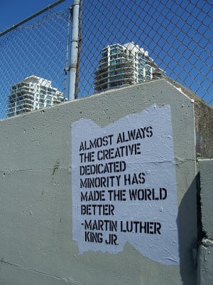 ... minority has made the world better. -martin luther king jr. #MLK