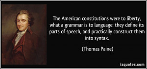 ... of speech, and practically construct them into syntax. - Thomas Paine