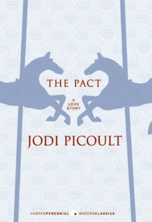... say the pact jodi picoult whew it took me forever to read the pact a
