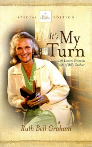 It's My Turn (Billy Graham Library Special Edition)