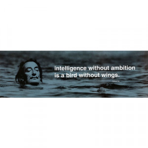 Salvador Dali Intelligence Without Ambition Quote Art Print Poster ...