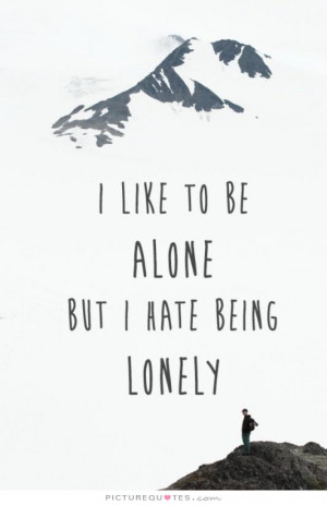 Good Quotes About Being Alone