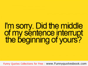 am Sorry if i Interpret – Funny Quotes