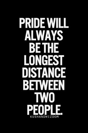 ... Quotes, Truths, Pride Quotes, Word, Longest Distance, Book Jackets