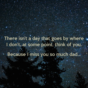 Miss You Dad Quotes Tumblr I miss you dad quotes tumblr i