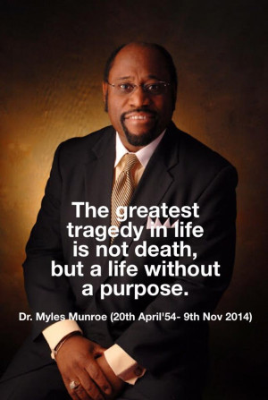 Leadership & Relationship Quotes By Dr. Myles Munroe - My Lessons From ...