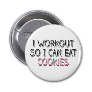 Workout So I Can Eat Cookies Pin