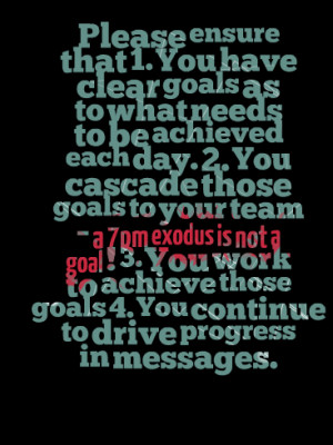 Quotes Picture: please ensure that 1 you have clear goals as to what ...