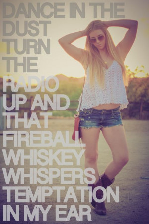 ... Florida Georgia Line Quotes, Fireball Whiskey, Country Music, Country